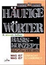 Dr. Dorothea Thomé, Prof. Dr. Günther Thomé, D. Orie - Häufige Wörter. Basiskonzept Rechtschreiben