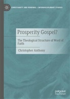 Christopher Anthony - Prosperity Gospel?