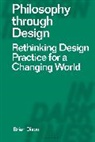 Brian Dixon, Dixon Brian - Philosophy through Design