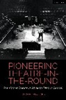 Rachel Walker - Pioneering Theatre-in-the-Round