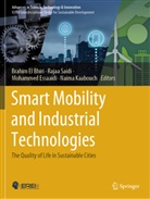 Brahim El Bhiri, Mohammed Essaaidi, Mohammed Essaaidi et al, Naima Kaabouch, Rajaa Saidi - Smart Mobility and Industrial Technologies