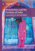 Shuchi Kapila - Postmemory and the Partition of India