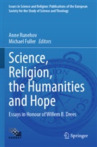 Fuller, Michael Fuller, Anne Runehov - Science, Religion, the Humanities and Hope