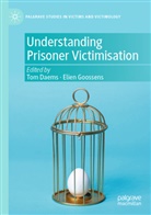 Tom Daems, Goossens, Elien Goossens - Understanding Prisoner Victimisation