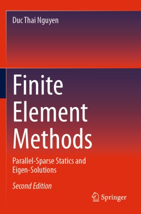 Duc Thai Nguyen - Finite Element Methods Parallel-Sparse Statics and Eigen-Solutions