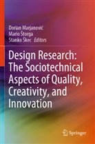 Stanko ¿Kec, Mario ¿Torga, Dorian Marjanovi¿, Dorian Marjanovic, Stanko Skec, Mario Storga - Design Research: The Sociotechnical Aspects of Quality, Creativity, and Innovation