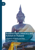 Craig M Pinkerton, Craig M. Pinkerton - Buddhist Public Advocacy and Activism in Thailand