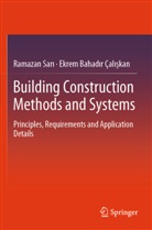Ekrem Bahad¿r Çal¿¿kan, Ekrem Bahadir Çaliskan, Ramazan Sar¿, Ramazan Sari - Building Construction Methods and Systems