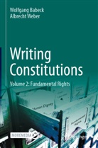 Wolfgang Babeck, Weber, Albrecht Weber - Writing Constitutions