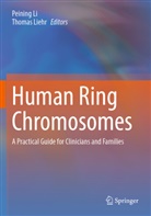Peining Li, Liehr, Thomas Liehr - Human Ring Chromosomes
