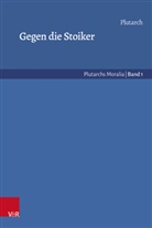 Francesco Padovani, Plutarch, S, Udo Schnelle, Diego De Brasi, Anna Ginestí Rosell... - Gegen die Stoiker