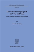 Adam Enes Yalçinta¿, Adam Enes Yalçintas - Der Versicherungsbegriff im VVG und VAG