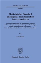 Carla Schön - Medizinischer Standard und digitale Transformation im Arztstrafrecht