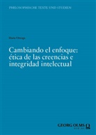 María Urteaga - Cambiando el enfoque: ética de las creencias e integridad intelectual