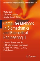 Aurélie Benoit, Sébastien Laporte, Wafa Skalli - Computer Methods in Biomechanics and Biomedical Engineering II
