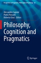 Alessandro Capone, Roberto Graci, Pietro Perconti - Philosophy, Cognition and Pragmatics