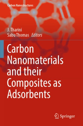 J Tharini, J. Tharini, Thomas, Sabu Thomas - Carbon Nanomaterials and their Composites as Adsorbents