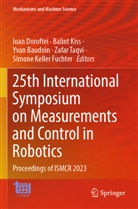 Yvan Baudoin, Yvan Baudoin et al, Ioan Doroftei, Simone Keller Fuchter, Balint Kiss, Zafar Taqvi - 25th International Symposium on Measurements and Control in Robotics