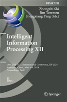 Zhongzhi Shi, Jim Torresen, Shengxiang Yang - Intelligent Information Processing XII