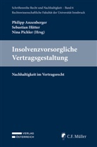 Philipp Anzenberger, Sebastian Hütter, Hütter (MMa, Nina Pichler, Nina Pichler (MMag. Dr.) Philipp Anze - Insolvenzvorsorgliche Vertragsgestaltung