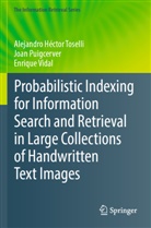 Joan Puigcerver, Alejandro Héctor Toselli, Vidal, Enrique Vidal - Probabilistic Indexing for Information Search and Retrieval in Large Collections of Handwritten Text Images