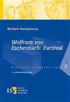 Michael Dallapiazza, Michael (Prof. Dr.) Dallapiazza - Wolfram von Eschenbach: Parzival