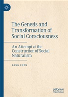 Yang Chen - The Genesis and Transformation of Social Consciousness