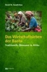 David W Goodfellow, David W. Goodfellow - Das Wirtschaftsleben der Bantu