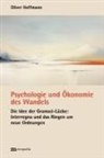 Oliver Hoffmann - Psychologie und Ökonomie des Wandels
