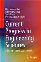 Nipjyoti Bharadwaj, Uday Shanker Dixit, Sumit Kumar, Sumit Kumar et al, Debabrata Sikdar - Current Progress in Engineering Sciences