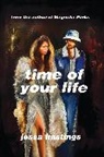 Anonymous, Jessa Hastings - Time of Your Life