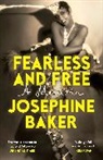 Josephine Baker, Baker Josephine - Fearless and Free