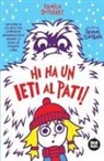 Pamela Butchart, Thomas Flintham - Hi ha un ieti al pati! : cap home de les neus s'ha comportat abominablement durant la redacció d'aquest llibre