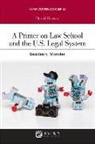 David Horton - A Primer on Law School and the U.S. Legal System
