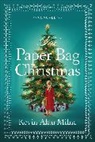 Kevin Alan Milne, Milne Kevin Alan - The Paper Bag Christmas