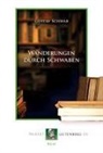 Gustav Schwab - Wanderungen durch Schwaben