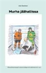 Juha Tuominen - Murha jäähallissa