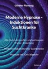 Günther Plamenig - Moderne Hypnose - Induktionen für Suchtkranke
