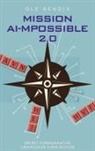 Ole Bendix - Mission AI-mpossible 2.0