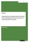 Anonymous - Satzadverbien im gesprochenen Deutsch. Eine korpusbasierte Untersuchung von wahrscheinlich und leider