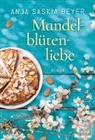 Anja Saskia Beyer - Mandelblütenliebe