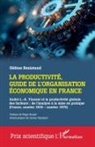Hélène Benistand - La productivité, guide de l'organisation économique en France