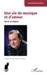 Frantz Wouilloz-Boutrois - Une vie de musique et d'amour