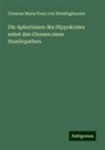 Clemens Maria Franz von Bönninghausen - Die Aphorismen des Hippokrates nebst den Glossen eines Homöopathen