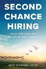 Mitch Pearlstein, Pearlstein Mitch - Second Chance Hiring