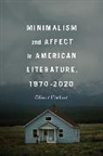 Oliver Haslam - Minimalism and Affect in American Literature, 1970-2020