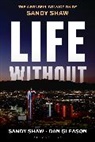 Dan Gleason, Sandy Shaw, Shaw Sandy - Life Without