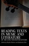 Katharine Ellis, Phyllis Weliver, Phyllis (Royalty Account) Weliver - Reading Texts in Music and Literature of the Long Nineteenth Century
