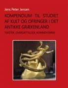Jens Peter Jensen - Kompendium til studiet af kult og ofringer i det antikke Grækenland