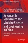 Yan Chen, Ming Li, Haitao Liu, Lujiang Liu, Xinjun Liu, Tao Sun - Advances in Mechanism and Machine Science and Engineering in China